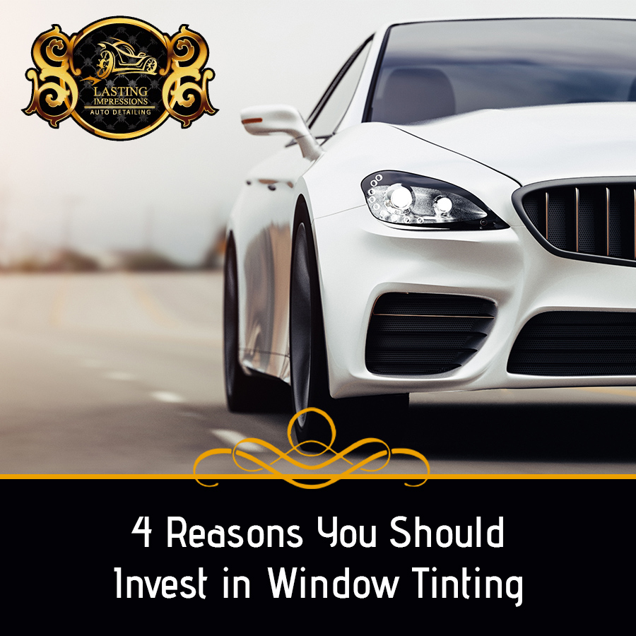 4 Reasons You Should Invest in Window Tinting